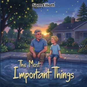 The Most Important Things (Hardcover)